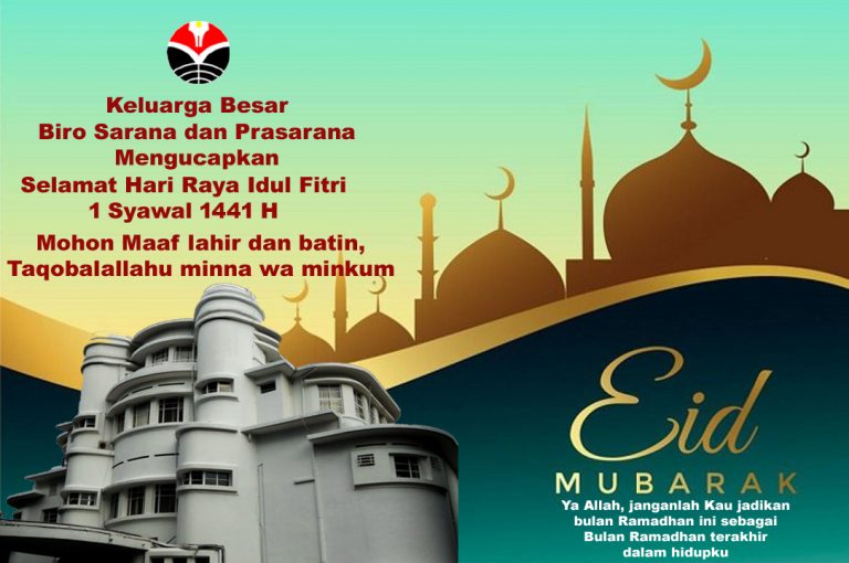 Keluarga Besar Biro Sarana dan Prasarana Mengucapkan Selamat Hari Raya Idul Fitri 1441 H