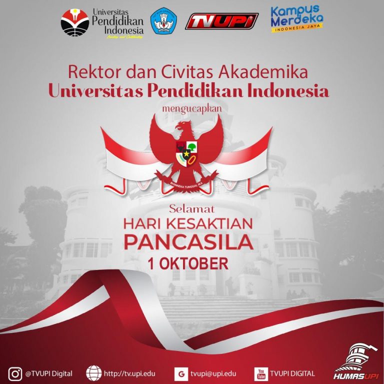 Rektor dan Civitas Akadmeika Universitas Pendidikan Indonesia Mengucapkan Selamat Hari Kesaktian Pancasila