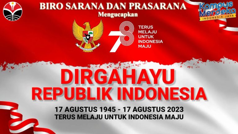BIRO SARANA DAN PRASARANA MENGUCAPKAN HUT RI KE 78